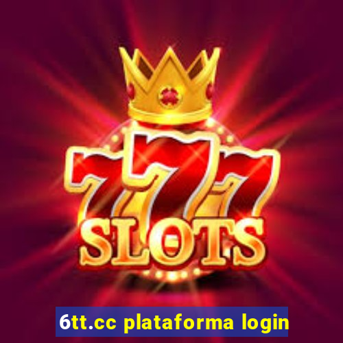 6tt.cc plataforma login